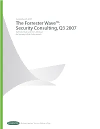Security Consulting, Q3 2007 by Khalid Kark and Chris Mcclean for Security & Risk Professionals