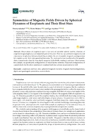 Symmetries of Magnetic Fields Driven by Spherical Dynamos of Exoplanets and Their Host Stars