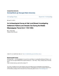 An Archaeological Survey at Oak Level Mound: Investigating Settlement Patterns and Intrasite Use During the Middle Mississippian Period (A.D