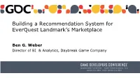 Building a Recommendation System for Everquest Landmark's