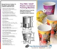 The PMC 1002P Plastic Container Forming Machine
