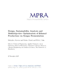Design, Sustainability Analysis and Multiobjective Optimisation of Ethanol Production Via Syngas Fermentation