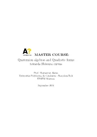 MASTER COURSE: Quaternion Algebras and Quadratic Forms Towards Shimura Curves