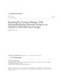 Rewriting the Overtime Dialogue: Why Misclassified Reality Television Producers Are Entitled to Only Half-Time Damages Danielle C