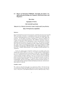 0.1 Report on Workshop CPMD2011: Extending the Limits of Ab Initio Molecular Dynamics for Chemistry, Materials Science and Biophysics