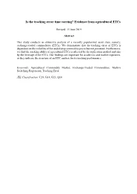 Is the Tracking Error Time Varying? Evidence from Agricultural Etcs