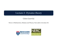 Lecture 2: Dynamo Theory