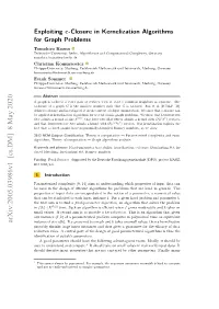 Exploiting C-Closure in Kernelization Algorithms for Graph Problems