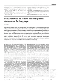 Schizophrenia As Failure of Hemispheric Dominance for Language
