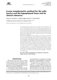 A New Morphometric Method for the Sella Turcica and the Hypophyseal Fossa and Its Clinical Relevance