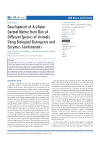 Development of Acellular Dermal Matrix from Skin of Different Species of Animals Using Biological Detergents and Enzymes Combinations