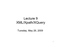 Lecture 9 XML/Xpath/Xquery