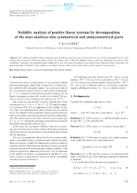 Stability Analysis of Positive Linear Systems by Decomposition of the State Matrices Into Symmetrical and Antisymmetrical Parts