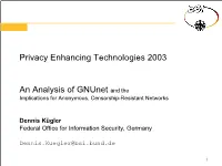 Privacy Enhancing Technologies 2003 an Analysis of Gnunet And