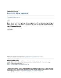 Sense of Presence and Implications for Virtual World Design