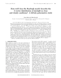 How Well Does the Rayleigh Model Describe the E-Vector Distribution of Skylight in Clear and Cloudy Conditions? a Full-Sky Polarimetric Study