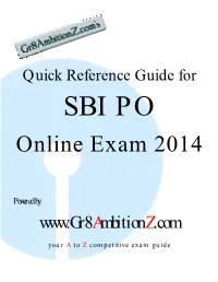 Quick Reference Guide for SBI PO Online Exam 2014 Powered By