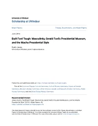 Built Ford Tough: Masculinity, Gerald Ford's Presidential Museum, and the Macho Presidential Style