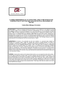 Claiming Independence in 140 Characters. Uses of Metaphor in the Construction of Scottish and Catalan Political Discourses on Twitter