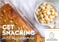 An E-Recipe Book by Get Snacking 10 Tempting Macadamia Recipes