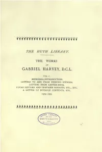 The Works of Gabriel Harvey. for the First Time Collected and Edited, with Memorial-Introduction, Notes and Illustrations, Etc