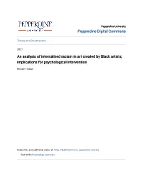 An Analysis of Internalized Racism in Art Created by Black Artists; Implications for Psychological Intervention