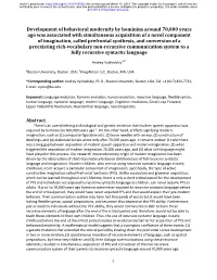Development of Behavioral Modernity by Hominins Around 70,000 Years Ago Was Associated with Simultaneous Acquisition of a Novel