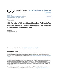 If We Are Going to Talk About Implicit Race Bias, We Need to Talk About