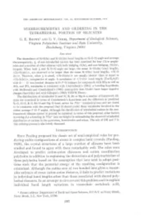 STEREOCHEMISTRY and ORDERING in the TETRAHEDRAL Portion of SILICATES G. E. Bnownl and G. V. Grses, Department of Geological Scie