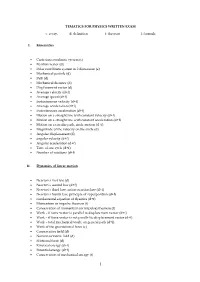 TEMATICS for PHYSICS WRITTEN EXAM E: Essay, D: Definition T: Theorem F: Formula I. Kinematics • Cartesian Coordinate System (
