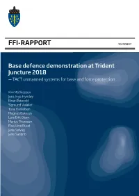 Base Defence Demonstration at Trident Juncture 2018 - TACT Unmanned Systems for Base and Force Protection