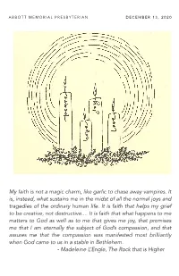 My Faith Is Not a Magic Charm, Like Garlic to Chase Away Vampires. It Is