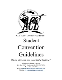 Convention Guidelines Where Else Can One Week Last a Lifetime?®