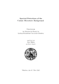 Spectral Distortions of the Cosmic Microwave Background Dissertation