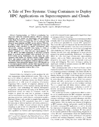 Using Containers to Deploy HPC Applications on Supercomputers and Clouds Andrew J