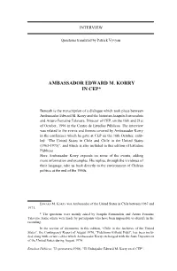 Ambassador Edward M. Korry in Cep*