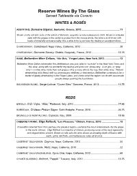 Reserve Wines by the Glass Served Tableside Via Coravin
