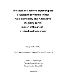 (Continue To) Use Complementary and Alternative Medicine (CAM) in Men with Cancer – a Mixed-Methods Study