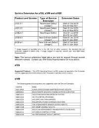 Service Extension for Z/OS, Z/VM and Z/VSE