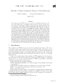 Towards a Unified Complexity Theory of Total Functions