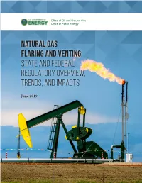 Natural Gas Flaring and Venting: State and Federal Regulatory Overview, Trends, and Impacts
