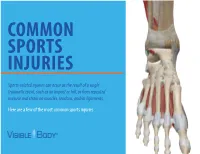 Sports-Related Injuries Can Occur As the Result of a Single Traumatic Event, Such As an Impact Or Fall, Or from Repeated Overuse