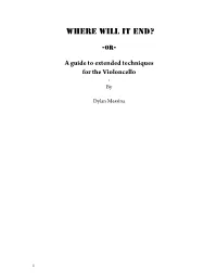 A Guide to Extended Techniques for the Violoncello - By