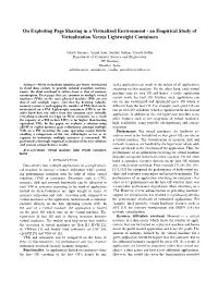 An Empirical Study of Virtualization Versus Lightweight Containers