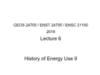 Lecture 6 History of Energy Use II