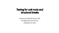 Testing for Unit Roots and Structural Breaks