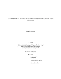 WORKING CLASS EXPRESSION THROUGH KARAOKE SONG SELECTION Mark T. Gerolami a Thesis Submitted To