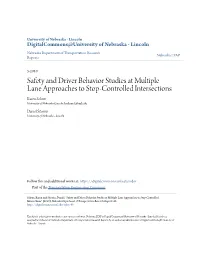 Safety and Driver Behavior Studies at Multiple Lane Approaches to Stop-Controlled Intersections Karen Schurr University of Nebraska-Lincoln, Kschurr1@Unl.Edu