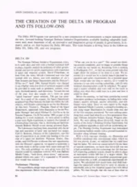 The Creation of the Delta 180 Program and Its Follow-Ons