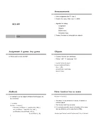 ECS 89 Announcements Assignment: a Game. Any Game. Objects